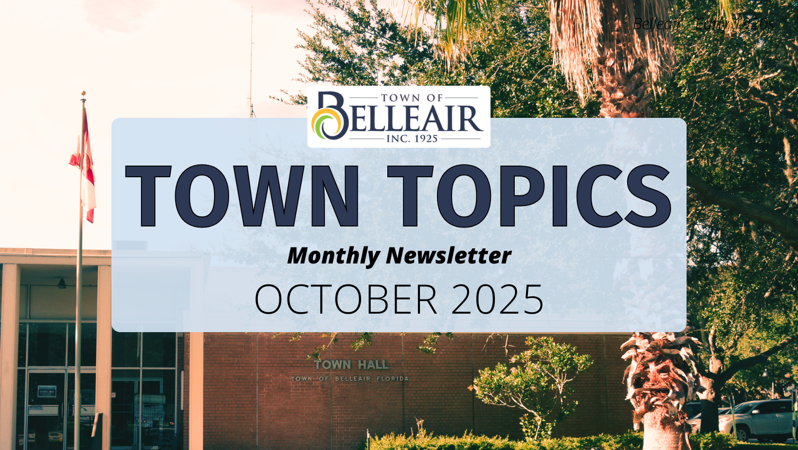 Text that says 'Town of Belleair Town Topics monthly newsletter. October 2025.'